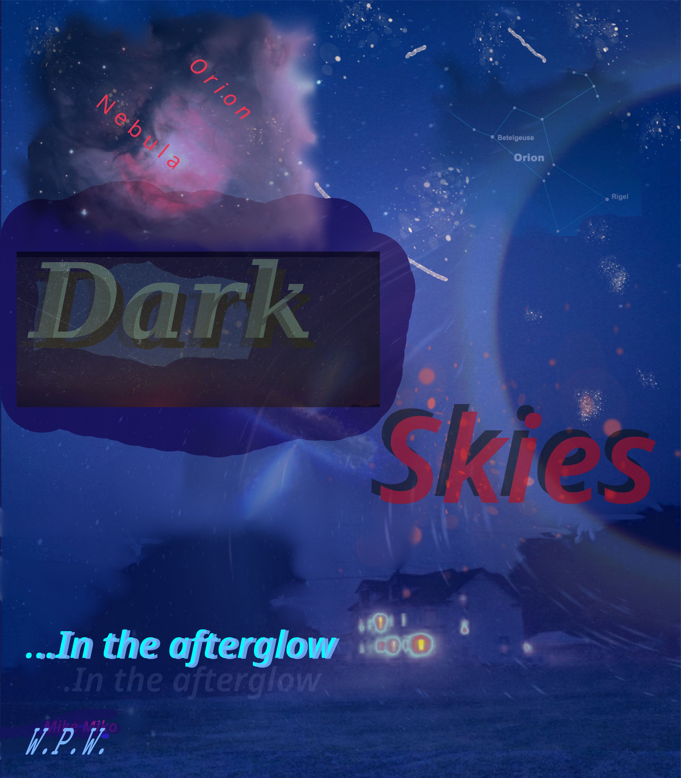 Dark Skies: ...In the afterglow