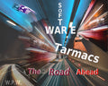 Software Tarmacs : The Road Ahead.